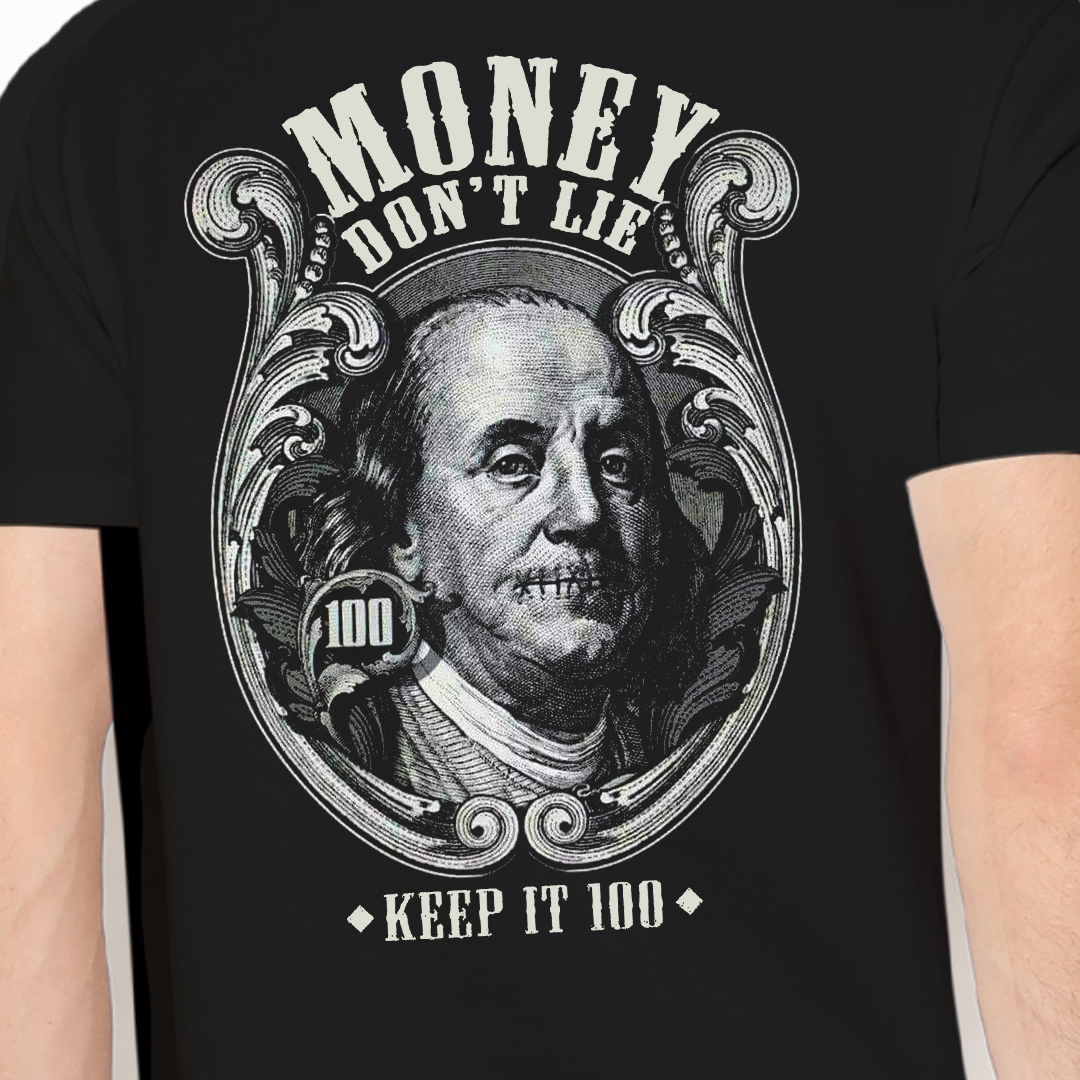 Money Don't Lie Tshirt